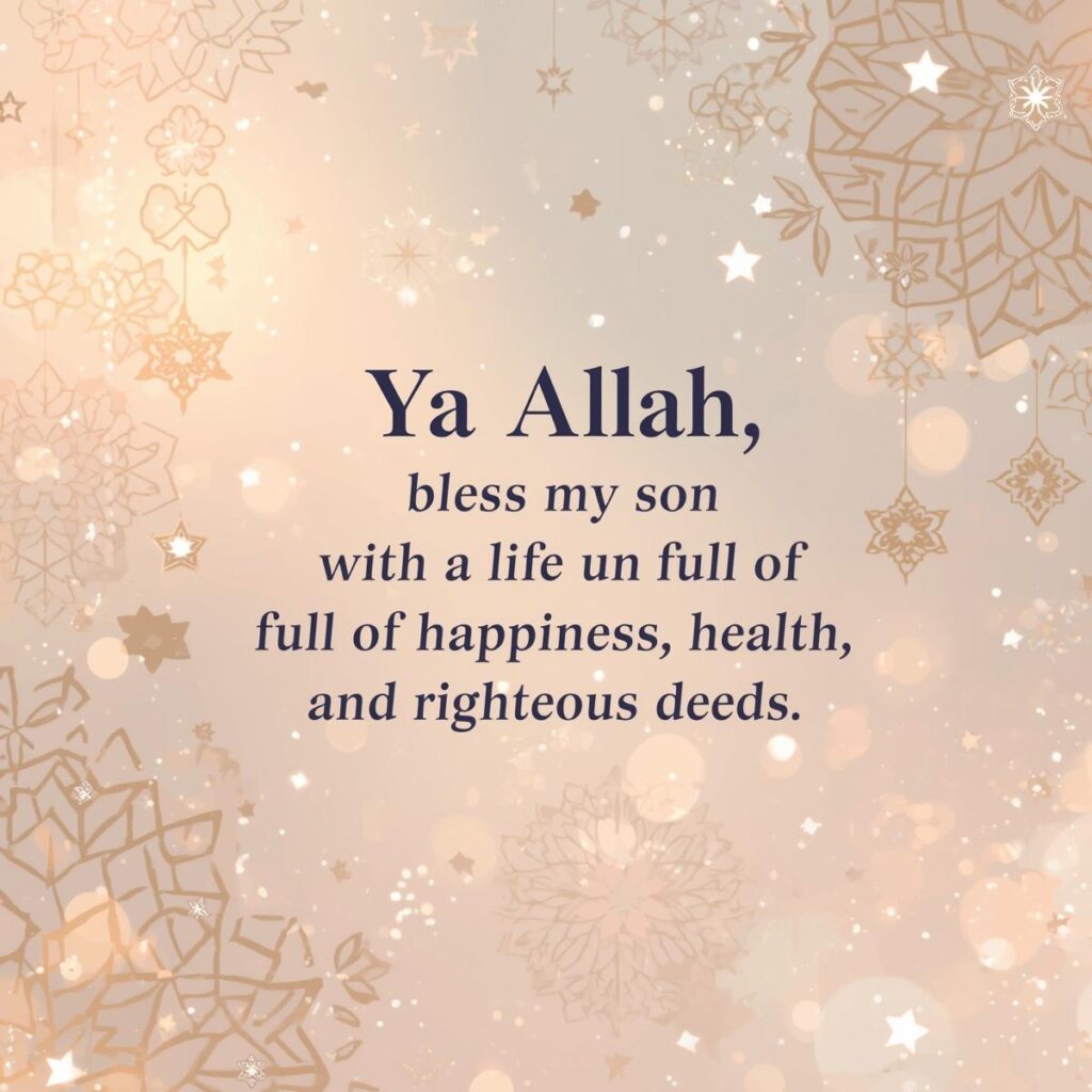 Beautiful Islamic Birthday Wishes for Son with Duas