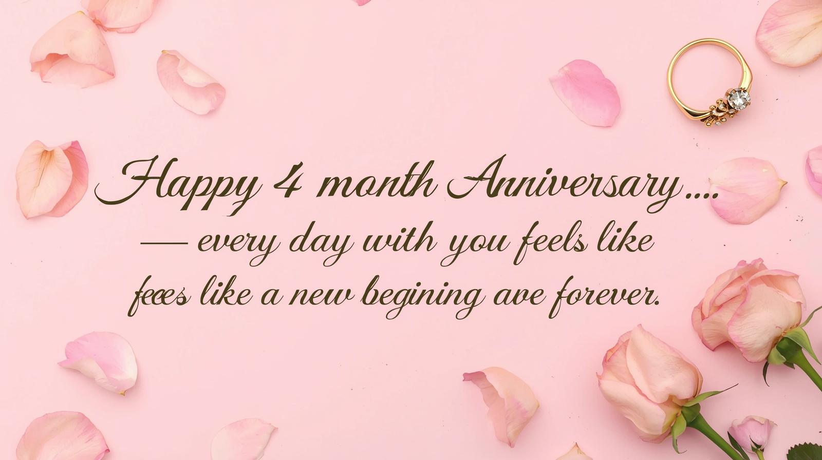 Happy 4 Month Anniversary Wishes, Quotes, and Messages
